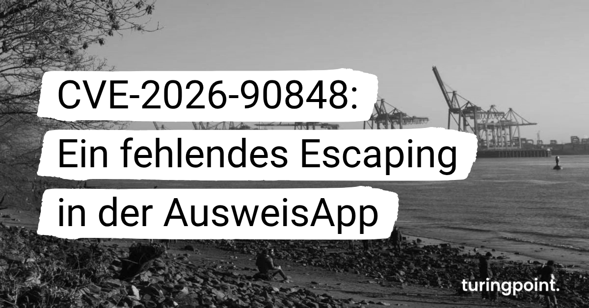 CVE-2026-90848: Ein fehlendes Escaping in der AusweisApp und seine Folgen