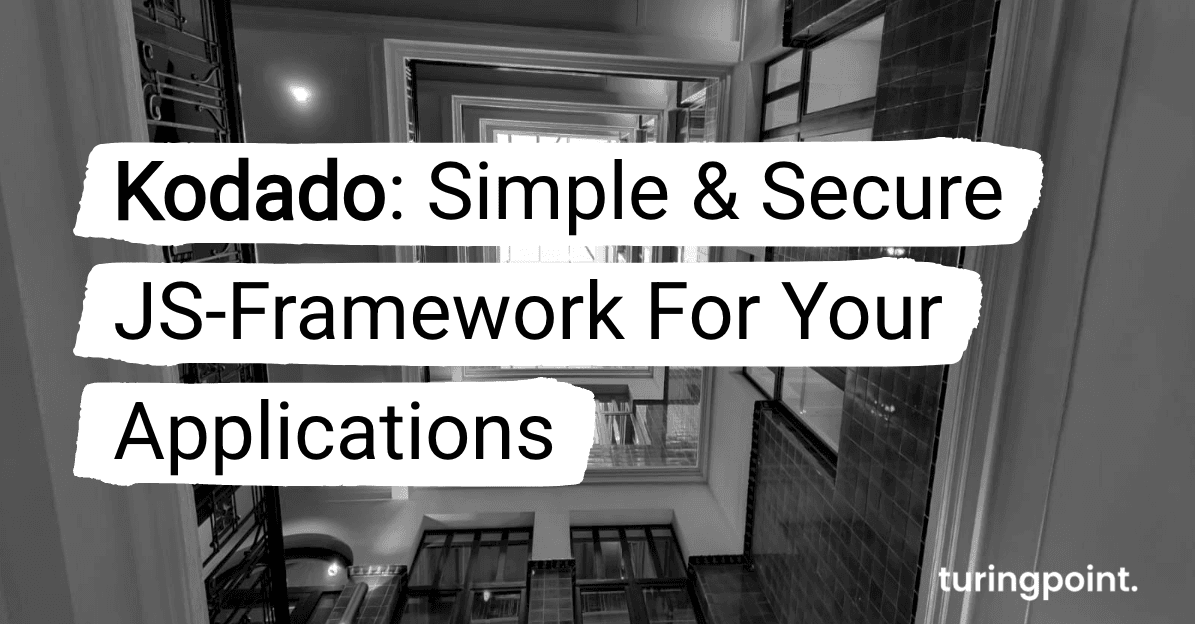 Kodado: Simple & Secure JS-Framework for Your Applications