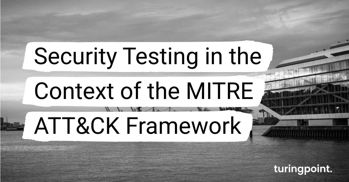 Security Testing in the Context of the MITRE ATT&CK Framework
