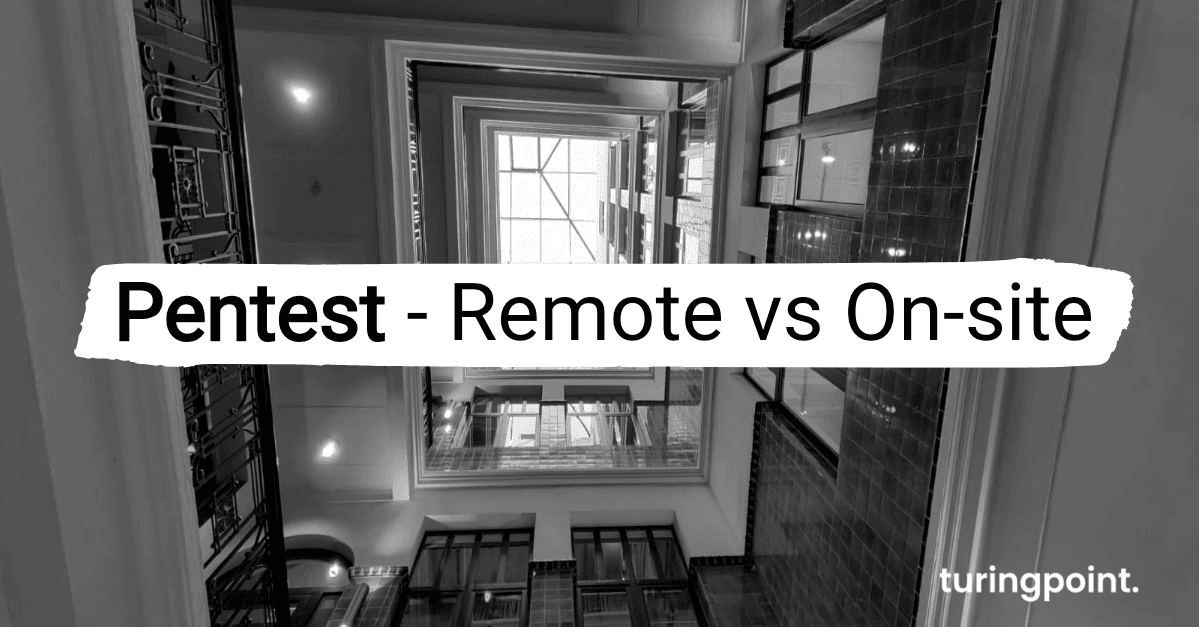 Pentest - Remote vs On-Site