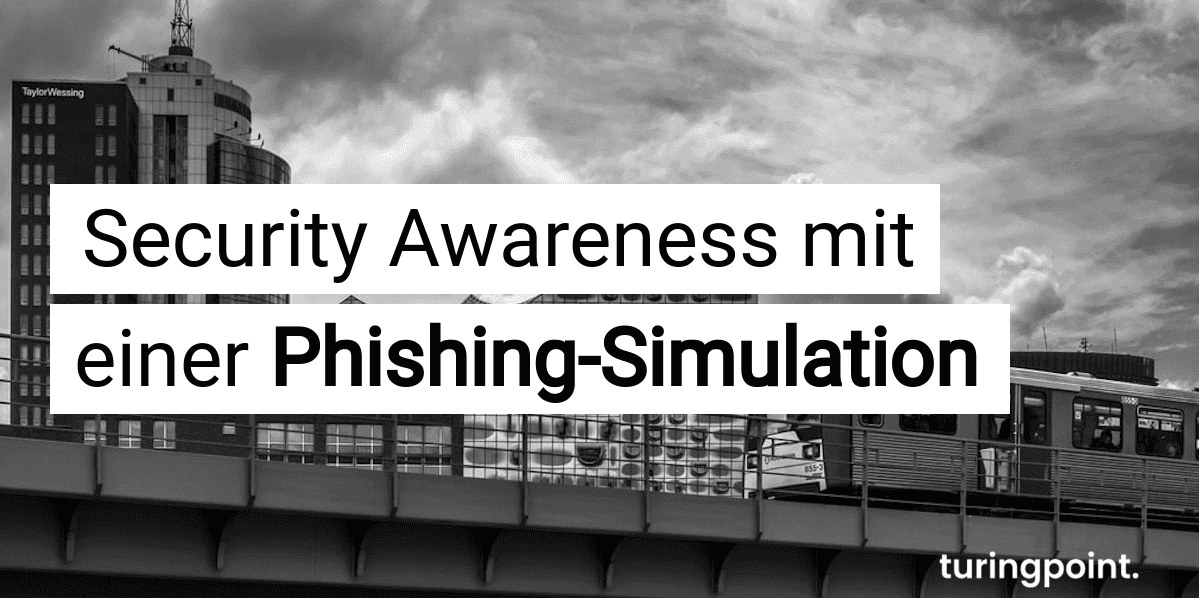 security_awareness_mit_einer_phishing_simulation_96d8293f37