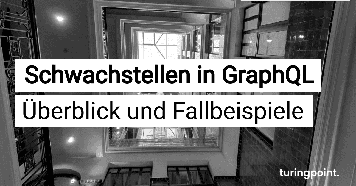 schwachstellen_in_graphql_ueberblick_und_fallbeispiele_2445034f95